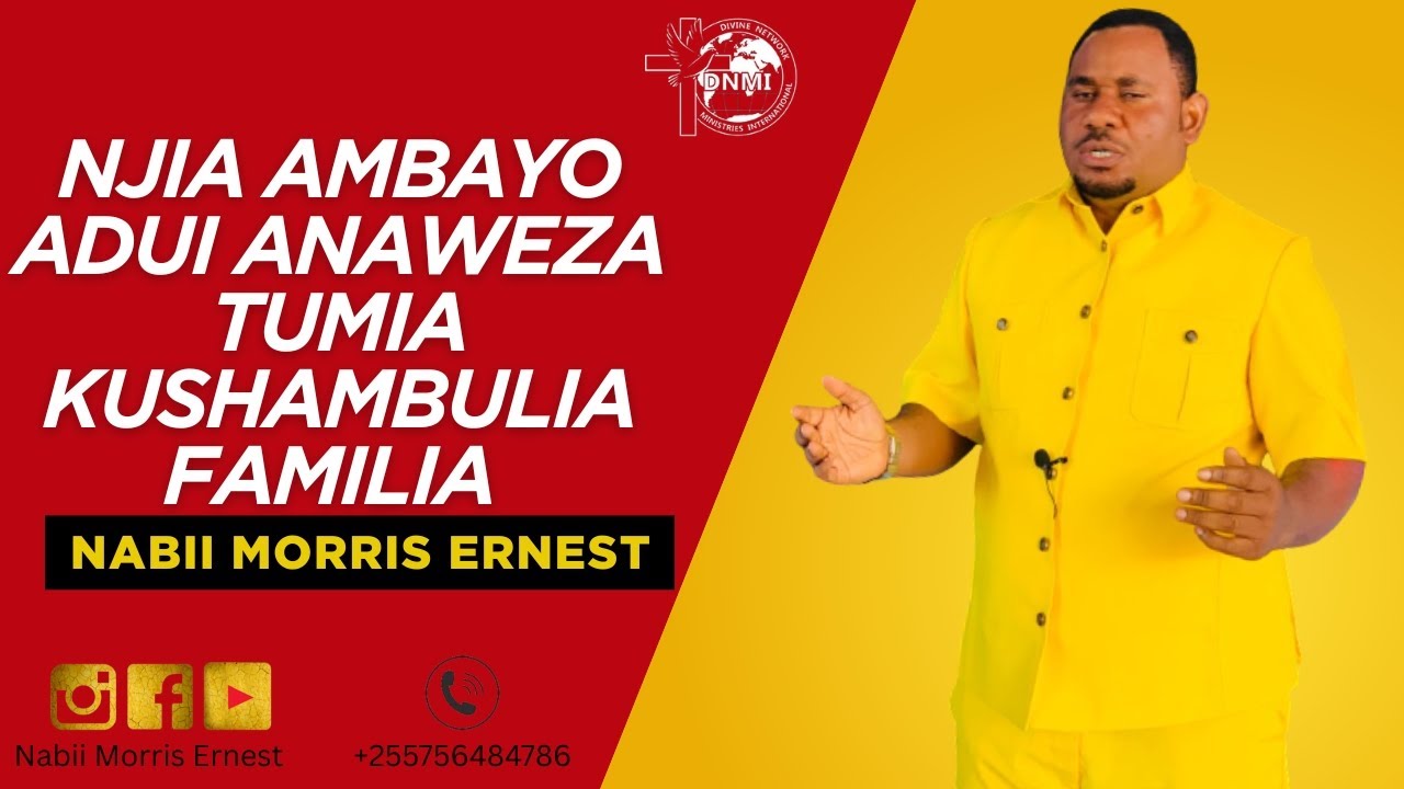 NJIA AMBAZO ADUI ANAWEZA TUMIA KUSHAMBULIA FAMILIA #DNMI #NABIIMORRISERNEST