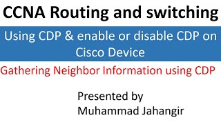 31 Using CDP and enable or disable CDP on Cisco Device_CCNA Bangla Tutorial by Jahangir