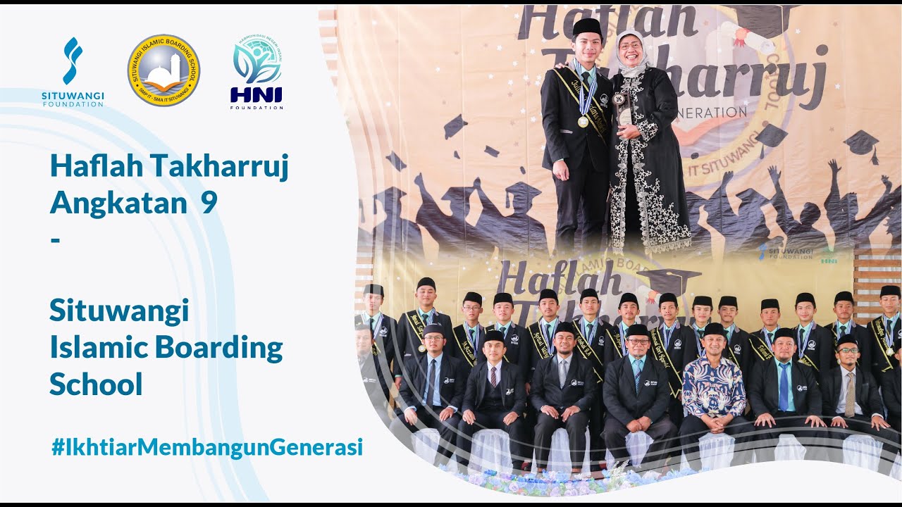 haflah-takharruj-angkatan-9-situwangi-islamic-boarding-school-youtube