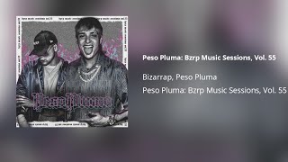 Bizarrap, Peso Pluma - Peso Pluma Bzrp Sessions #55