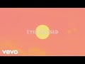 Imagine Dragons, J Balvin - Eyes Closed (Lyric Video)