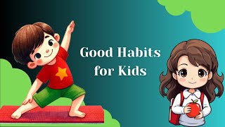 Healthy Habits for Happy Kids 🧼🦷 | Learn with Fun!