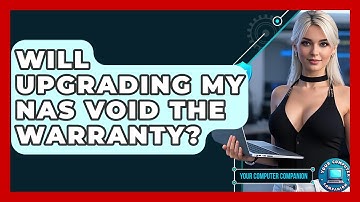 Will Upgrading My NAS Void The Warranty? - Your Computer Companion