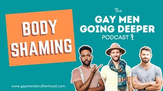 Body Shaming (body image struggles for gay men)