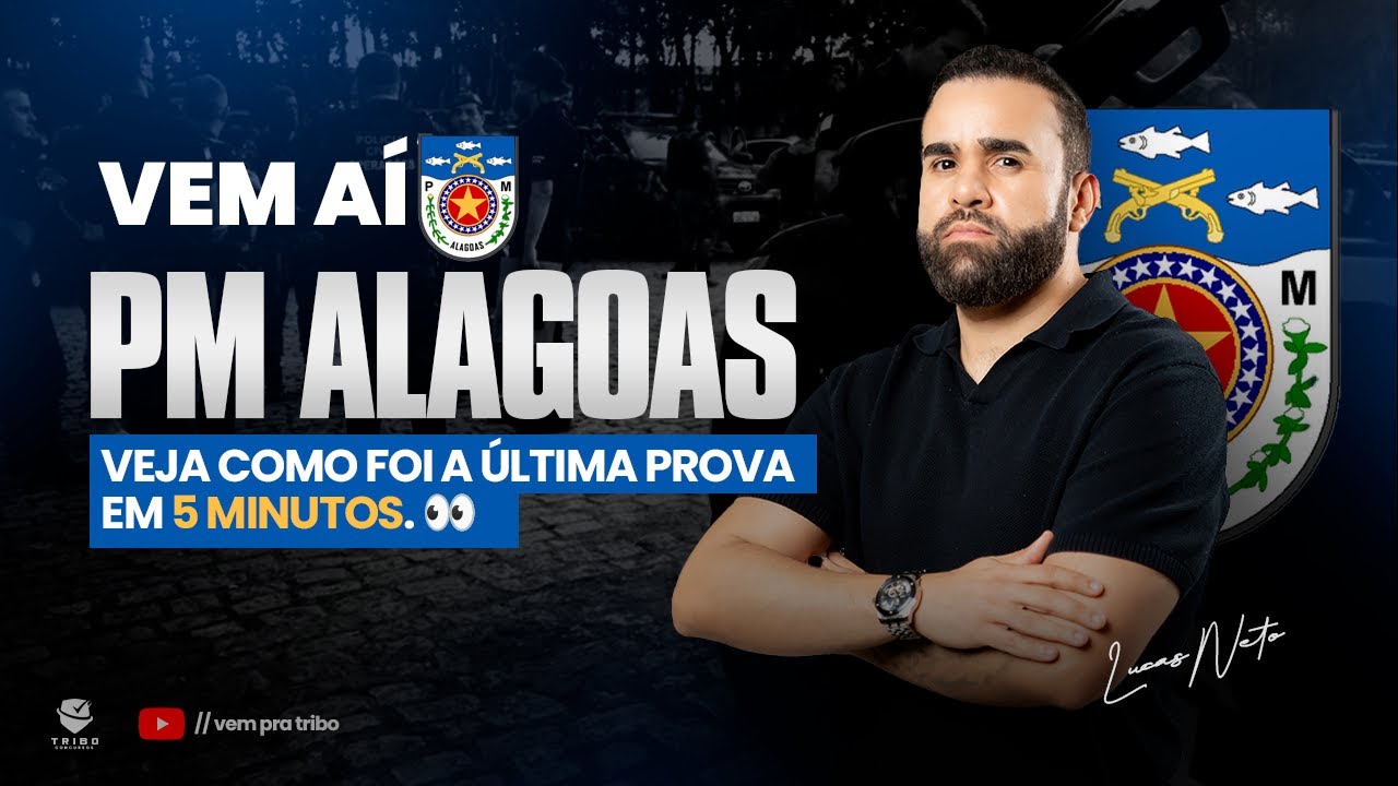 Vem aí PM ALAGOAS. Veja como foi a última prova em 5 minutos. 👀