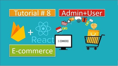 Tutorial#8|React.js/Redux E-Commerce - Writing Firebase functions