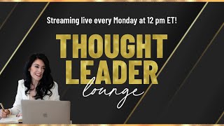Thought Leader Lounge | August 25th, 2025