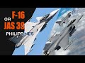 F-16C/D or JAS 39C/D Gripen? - The Philippines' unpredictable stance