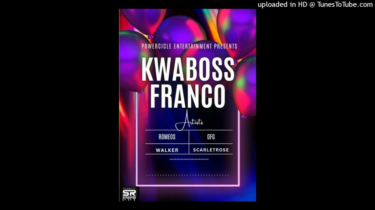 Walker x Romeos x OFG x ScarlettRose -KwaBoss Franco (Official Audio) produced by Allen keyz