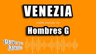 Hombres G - Venezia (Versión Karaoke)