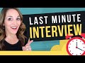 BEST LAST MINUTE Job Interview Tips - Prepare For An Interview QUICKLY