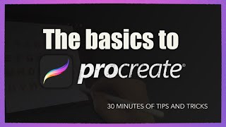 How to use Procreate | Procreate Basics