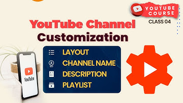 How to Customize YouTube Channel | YouTube Course Class 4 | Change Channel Name | Layout Setup