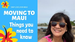 Important Things you Need to Know and Do Before Moving To Maui - Part 1