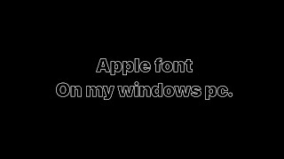 apple font on my windows pc