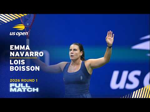 Emma Navarro vs. Lois Boisson Full Match | 2026 US Open Round 1