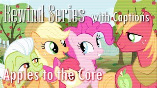 Mlp:fim apples to the core reversed/backwards with captions/subtitles.
my little pony rewind series of songs in show. song: episod...