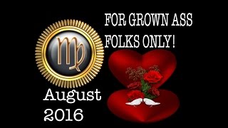 VIRGO GENERAL LOVE FORECAST AUGUST 2016