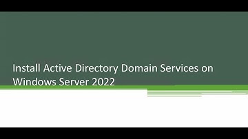 Install Active Directory Domain Services On Windows Server 2022