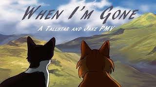 When I'm Gone  A Tallstar and Jake PMV