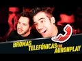 Bromas telefnicas  ft auronplay