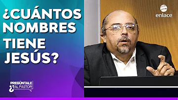 ¿Cuántos nombres tenía Jesús?