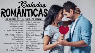 Las 100 Canciones Romanticas Inmortales ? Romanticas Viejitas en Español 80,90's ?Canciones De Amor