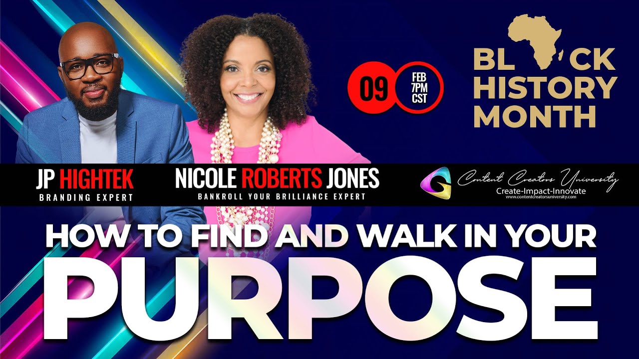 How To Find and Walk in Your Purpose - Black History Month