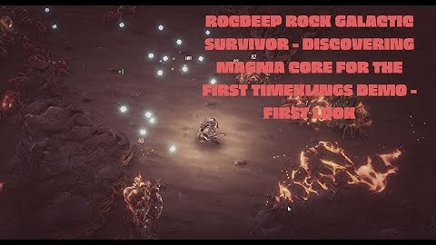 Deep Rock Galactic Survivor - Discovering Magma Core for the First Time
