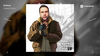 1.Kla$ X Grand Theft Auto: Iv | Mashup By [Mileon]