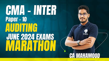 P10B AUDIT MARATHON | AUDIT REVISION | CMA INTER | JUNE 2024 | DEC 2024 EXAMS