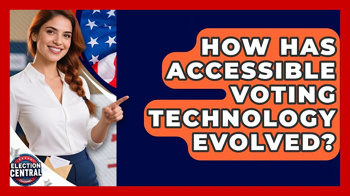 How Has Accessible Voting Technology Evolved? - Election Central Channel