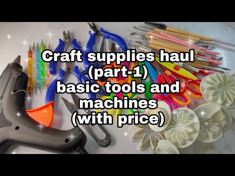 Art and Craft supplies haul (PART-1). Basic tools and machines (with price). Must have craft