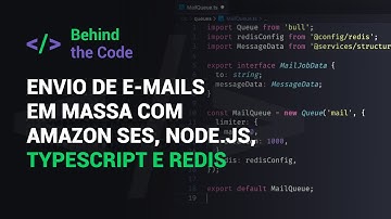 Envio de e-mails em massa com Amazon SES, Node.js, TypeScript e Redis | Behind the Code #11