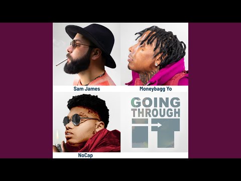 Going Through It - Sam James