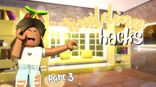 Building Hacks 3  *4 no gamepass   3 with gamepass* || Roblox Bloxburg || elisiqa