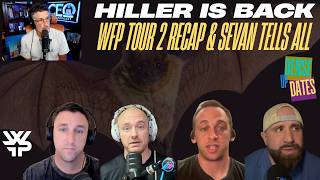 DENSE UPDATES | WFP TOUR 2 | HILLER IS BACK | SEVY TELLS ALL screenshot 2