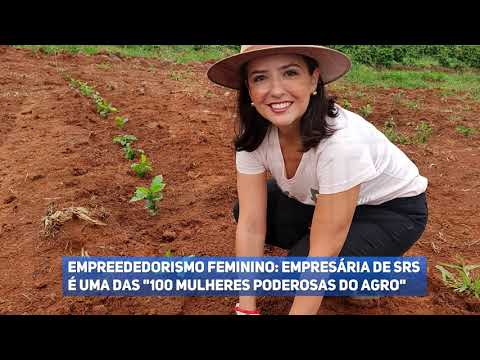 Empresária de Santa Rita do Sapucaí está entre as "100 Mulheres Poderosas do Agro", aponta Forbes