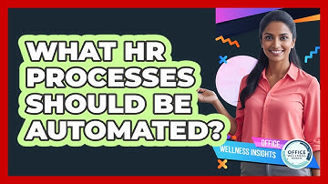 What HR Processes Should Be Automated?