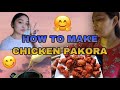 HOW TO MAKE CHICKEN PAKORA || TIBETAN VLOGGER || TIBGAL NYINGTSE