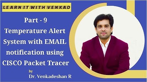 CISCO IoT Part -9 Temperature Alert through Email by SBC using CISCO Packet Tracer