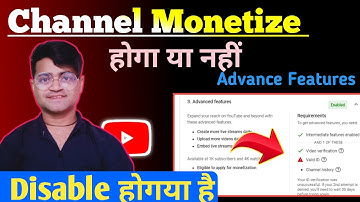 YouTube Advanced Features Disable Problem 😬 Channel Monetize होगा या नहीं 🤔 Enable kaise kare hindi