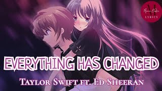 Nightcore - Everything Has Changed - Taylor Swift ft. Ed Sheeran | NIGHTCORE LYRICS