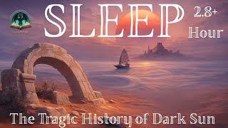 Tragic History of Dark Sun | Smooth and Calm D&D | Lore To Sleep To