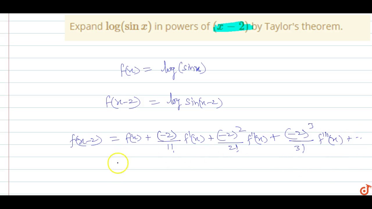 Expand Log Sinx In Powers Of X 2 By Taylor S Theorem Youtube