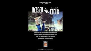 Berber ve Çocuk / Barber and Kid (Short film)
