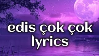 Edis Çok Çok 