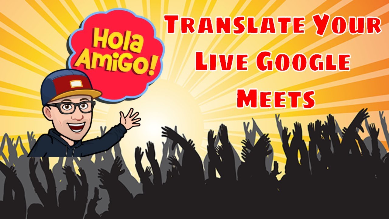 How To Translate During A Live Google Meet YouTube