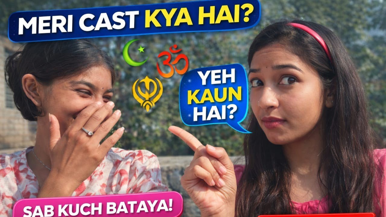 Meri Caste Kya Hai? | Yeh Ladki Kaun Hai? | Aaj Sab Sach Bataya . 