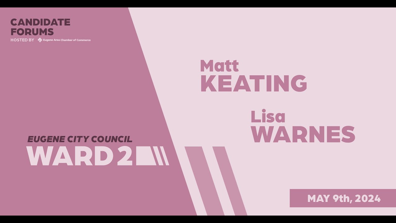 2024 Elections: Eugene City Council Ward 2 Candidate Forum - YouTube